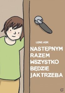 Następnym razem wszystko będzie jak trzeba