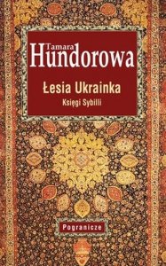 Łesia Ukrainka. Księgi Sybilli