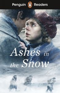 Ashes in the Snow. Penguin Readers Level 5 wer. angielska