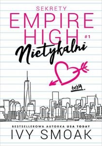 Nietykalni. Sekrety Empire High. Tom 1
