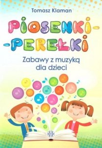 Piosenki perełki zabawy z muzyką dla dzieci + CD