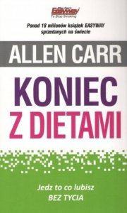Koniec z dietami. Jedz to co lubisz bez tycia wyd. 2