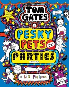 Tom Gates: Pesky Pets and Parties