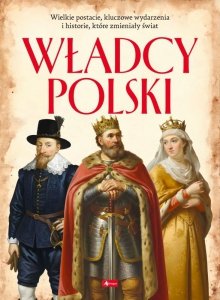 Władcy Polski. Polscy mistrzowie i bohaterowie