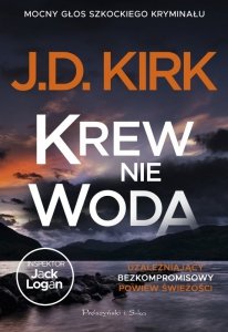 Krew nie woda. Seria o inspektorze Jacku Loganie. Tom 2