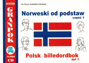 Norweski od podstaw 1. Ilustrowany słownik norwesko-polski z nagraniami MP3 i płytą CD