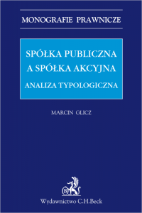 Spółka publiczna a spółka akcyjna. Analiza typologiczna