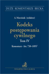 Kodeks postępowania cywilnego. Tom IV. Komentarz do art. 730–1095(1)