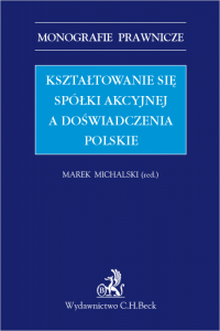 Kształtowanie się spółki akcyjnej a doświadczenia polskie