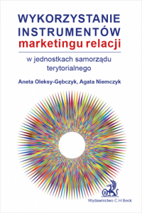 Wykorzystanie instrumentów marketingu relacji w jednostkach samorządu terytorialnego