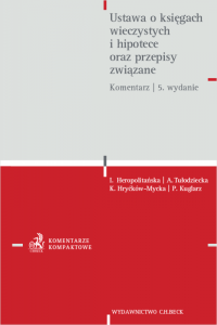 Ustawa o księgach wieczystych i hipotece oraz przepisy związane. Komentarz