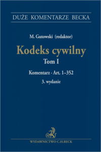 Kodeks cywilny. Tom I. Komentarz do art. 1–352