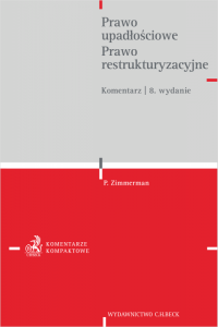 Prawo upadłościowe. Prawo restrukturyzacyjne. Komentarz