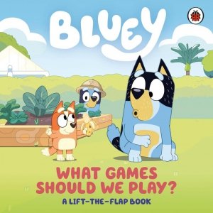 Bluey. What Games Should We Play?