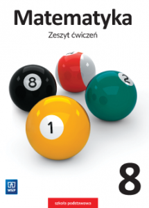 Matematyka. Szkoła podstawowa klasa 8. Zeszyt ćwiczeń. Wydanie 2021