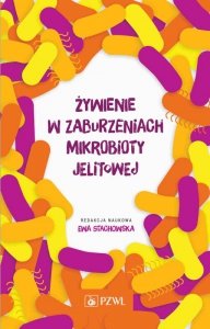 Żywienie w zaburzeniach mikrobioty jelitowej