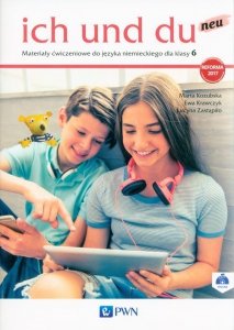 Ich und du neu. Język niemiecki. Szkoła podstawowa klasa 6. Materiały ćwiczeniowe