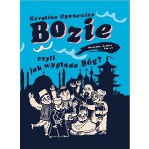 Bozie, czyli jak wygląda Bóg?