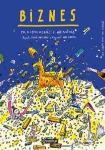 Biznes. To, o czym dorośli Ci nie mówią