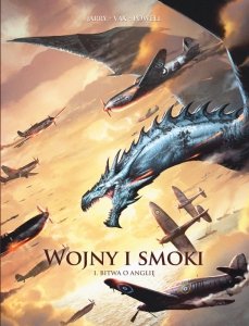 Bitwa o Anglię. Wojny i smoki. Tom 1