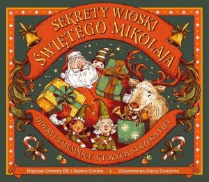 Sekrety wioski Świętego Mikołaja. Odkryj tajemnice, których strzegą elfy