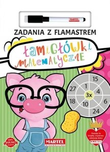 Zadania z flamastrem. Łamigłówki matematyczne. Wydanie aktualne