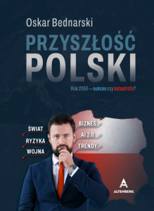 Przyszłość Polski. Rok 2025. Sukces czy katastrofa? Książka z autografem