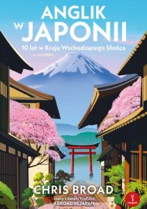 Anglik w Japonii. 10 lat w Kraju Wschodzącego Słońca