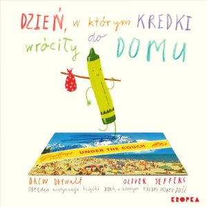 Dzień, w którym kredki wróciły do domu
