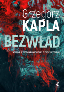 Bezwład. Podkomisarz Olga Suszczyńska. Tom 2