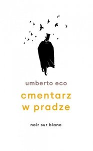 Cmentarz w Pradze. Umberto Eco