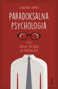 Paradoksalna psychologia czyli zdrowy rozsądek
