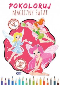 Pokoloruj. Magiczny Świat