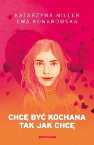 Chcę być kochana tak jak chcę. Barwione brzegi