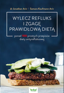Wylecz refluks i zgagę prawidłową dietą