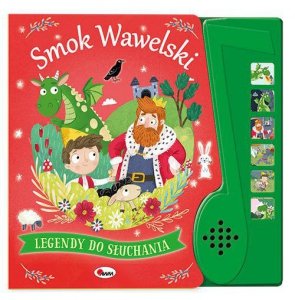 Smok Wawelski. Legendy do słuchania. Elżbieta Korolkiewicz