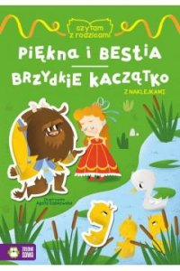 Czytam z rodzicami. Brzydkie kaczątko / Piękna i bestia