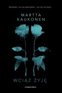 Wciąż żyję. Czarna Seria