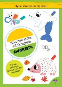 Rysuj, koloruj i ucz się pisać. Kolorowanka edukacyjna. Zwierzęta