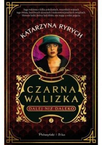 Dalej niż daleko. Czarna walizka. Tom 2