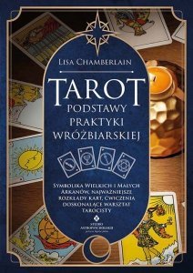 Tarot. Podstawy praktyki wróżbiarskiej