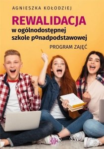 Rewalidacja w ogólnodostępnej szkole ponadpodstawowej. Program zajęć. Wyd. 2025
