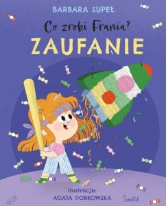Zaufanie. Co zrobi Frania? Tom 7