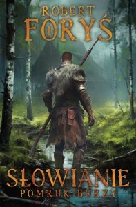 Pomruk burzy. Słowianie. Tom 3