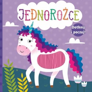Jednorożce. Dotknij i poczuj