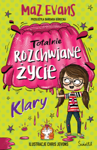 Totalnie rozchwiane życie Klary