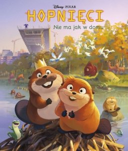 Nie ma jak w domu. Disney Pixar. Hopnięci