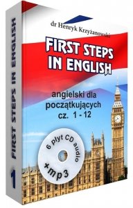 First Steps in English. Intensywny kurs języka angielskiego dla początkujących + 6 CD