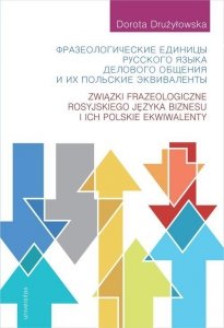 Związki frazeologiczne rosyjskiego języka biznesu i ich polskie ekwiwalenty (E-BOOK)