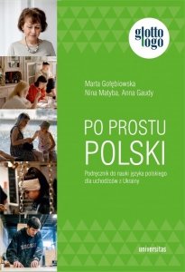 Po prostu polski. Podręcznik do nauki języka polskiego dla uchodźców z Ukrainy (EBOOK PDF)